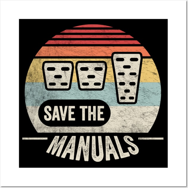 Save The Manuals Save the Manuals, Gift for Car Guy, Car Lover, Car Enthusiast Gift for Husband, Classic Cars, Race Car Wall Art by SomeRays